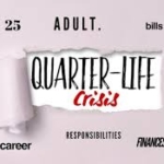 QUARTER LIFE CRISIS: MENCARI MAKNA DI USIA DUA PULUHAN !!