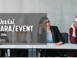 Harus Tahu ! 8 Devisi ini Wajib Ada di Setiap Acara