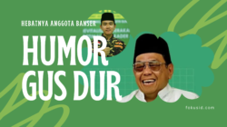 Humor Gus Dur : Hebatnya Anggota Banser